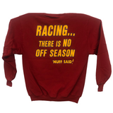 Kart Shirts 'Nuff Said Crew Neck Sweatshirt