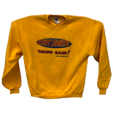 Kart Shirts 'Nuff Said Crew Neck Sweatshirt